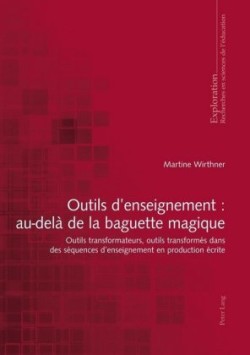 Outils d'Enseignement: Au-Delà de la Baguette Magique