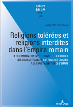 Religions Tolérées Et Religions Interdites Dans l'Empire Romain