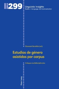 Estudios de género asistidos por corpus Enfoques multidisciplinarios