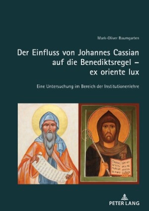 Der Einfluss Von Johannes Cassian Auf Die Benediktsregel - Ex Oriente Lux