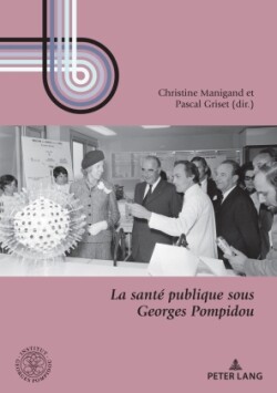 La sante publique sous Georges Pompidou