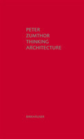 Thinking Architecture Third, expanded edition