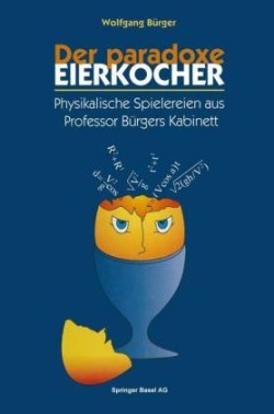 Der paradoxe Eierkocher