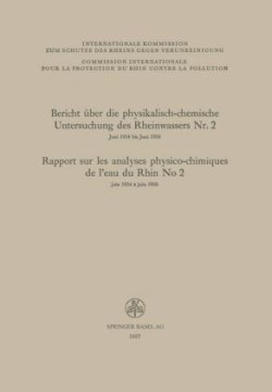 Bericht über die physikalisch-chemische Untersuchung des Rheinwassers Nr. 2 / Rapport sur les analyses physico-chimiques de l’eau du Rhin No 2