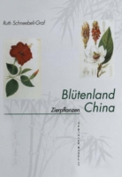 Blütenland China Botanische Berichte und Bilder