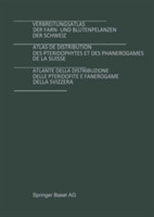 Verbreitungsatlas der Farn- und Blütenpflanzen der Schweiz Bd. 1 + 2