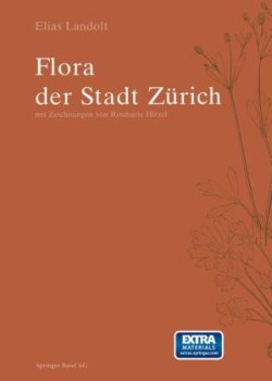 Flora der Stadt Zürich, 2 Tle.