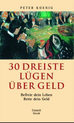 30 dreiste Lügen über Geld