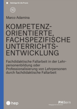 Kompetenzorientierte fachspezifische Unterrichtsentwicklung