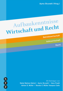 Aufbaukenntnisse Wirtschaft und Recht, (Neuauflage 2022)