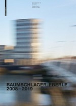 Baumschlager Eberle Architekten 2008-2019