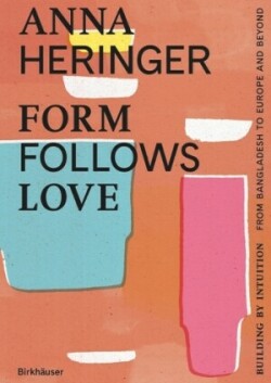 Form Follows Love (English edition)