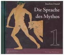 Die Sprache des Mythos, 2 Audio-CDs. Tl.1
