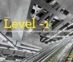 Level 1 Contemporary Underground Stations of the World