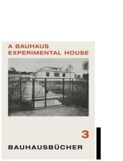 A Bauhaus Experimental House