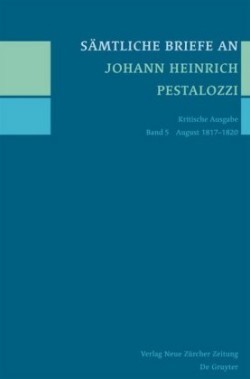 Sämtliche Briefe an Johann Heinrich Pestalozzi