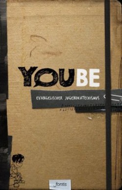 YOUBE - Evangelischer Jugendkatechismus (Designausgabe)