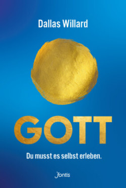 Gott. Du musst es selbst erleben.