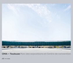 OMA – Toulouse Parc des expositions et Centre de convention