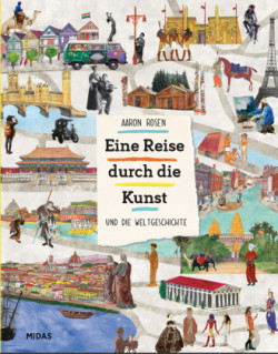 Eine Reise durch die Kunst und die Weltgeschichte