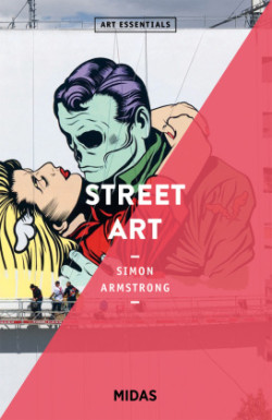 Street Art (ART ESSENTIALS)