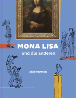 Mona Lisa und die anderen (Kunst für Kinder)