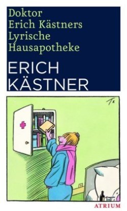 Doktor Erich Kästners Lyrische Hausapotheke