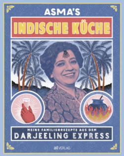 Asma's Indische Küche