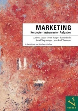 Marketing: Konzepte - Instrumente - Aufgaben