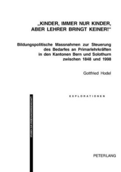 «Kinder, Immer Nur Kinder, Aber Lehrer Bringt Keiner!»