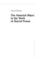 Material Object in the Work of Marcel Proust