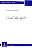 Formal and Functional Perspectives on Tense and Related Categories