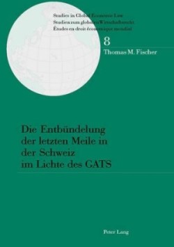 Entbuendelung Der Letzten Meile in Der Schweiz Im Lichte Des Gats