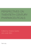 Perspectives on Twentieth-Century Pharmaceuticals