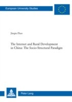 Internet and Rural Development in China: The Socio-Structural Paradigm