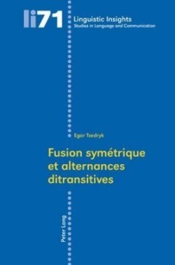 Fusion Symaetrique Et Alternances Ditransitives