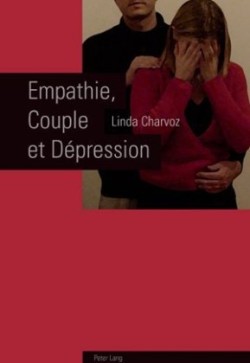 Empathie, Couple Et Dépression