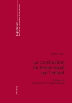 La Construction Du Temps Social Par l'Enfant