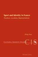 Sport and Identity in France Practices, Locations, Representations