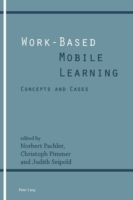 Work-Based Mobile Learning Concepts and Cases