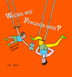 Wollen wir Freunde sein?