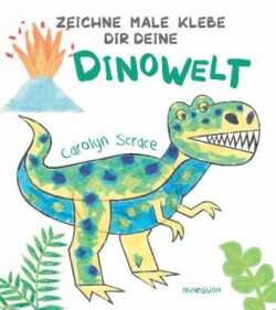 Zeichne Male Klebe Dir Deine DINOWELT