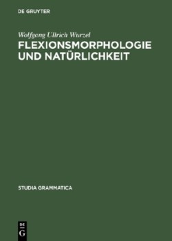 Flexionsmorphologie und Nat�rlichkeit