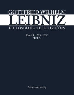 Philosophische Schriften, Bd. BAND 4, 1677-Juni 1690, 4 Teile