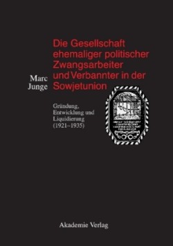 Gesellschaft Ehemaliger Politischer Zwangsarbeiter Und Verbannter in Der Sowjetunion