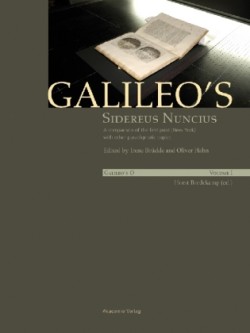Galileo's Sidereus nuncius: A comparison of the proof copy (New York) with other paradigmatic copies (Vol. I). Needham: Galileo makes a book: the first edition of Sidereus nuncius, Venice 1610 (Vol. II)