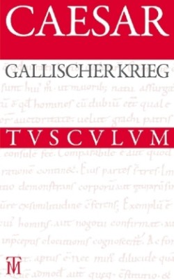 Gallische Krieg / Bellum Gallicum