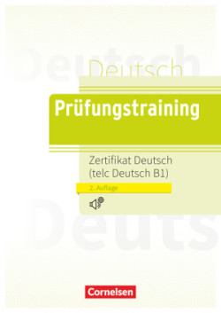 Deutsch Prüfungstraining B1: Zertifikat Deutsch mit Audio-cd