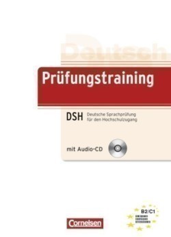 Deutsch Prüfungstraining B2/C1: Dsh mit Audio-cd