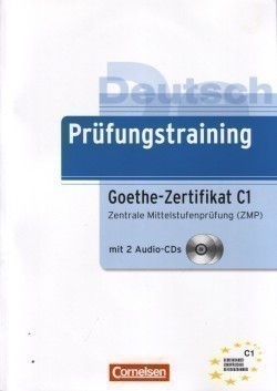 Deutsch Prüfungstraining C1: Goethe-zertifikat C1 (zmp) mit Audio-cds (2)